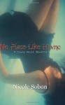 No Place Like Home - Nicole Sobon