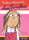 Todo Sobre Mi, Ana Tarambana - Lauren Child