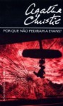 Por que Não Pediram a Evans? - Agatha Christie