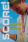 Score!: Sports Stories - Alan Durant