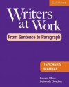Writers at Work: From Sentence to Paragraph Teacher's Manual - Laurie Blass, Deborah Gordon, Blass