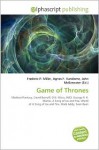 Game of Thrones - Agnes F. Vandome, John McBrewster, Sam B Miller II