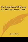 The Song Book of Quong Lee of Limehouse (1920) - Thomas Burke