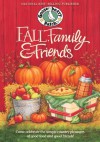 Fall, Family & Friends Cookbook (Gooseberry Patch) - Gooseberry Patch