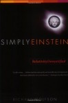 Simply Einstein: Relativity Demystified - Richard Wolfson