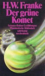 Der grüne Komet. Science-Fiction-Erzählungen (Phantastische Bibliothek Band 231) - Herbert W. Franke