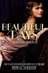 Beautiful Days: A Bright Young Things Novel - Anna Godbersen