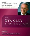 The Stanley Lifeworks Library - Charles F. Stanley