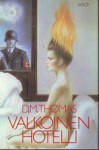 Valkoinen hotelli - D.M. Thomas, Hilkka Pekkanen