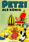 Petzi Als König - Carla Hansen, Vilhelm Hansen