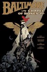 Baltimore, Vol 4: Chapel of Bones - Mike Mignola, Christopher Golden, Ben Stenbeck, Dave Stewart