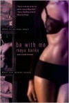 Be with Me - Maya Banks