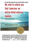 We Wish to Inform You That Tomorrow We Will Be Killed with Our Families: Stories from Rwanda (Audio) - Philip Gourevitch