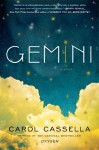 Gemini: A Novel - Carol Cassella