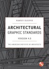 Architectural Graphic Standards 4.0 - American Institute of Architects, Harold Reeve Sleeper