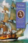 Voyage of the Endeavour: Captain Cook and the Discovery of the Pacific - Alan Frost