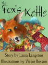 The Fox's Kettle - Laura Langston