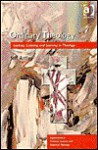 Ordinary Theology: Looking, Listening, and Learning in Theology (Explorations in Pastoral, Practical, and Empirical Theology) (Explorations in Pastoral, Practical, and Empirical Theology) - Jeff Astley
