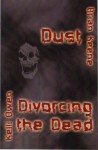Dust/Divorcing the Dead - Brian Keene, Kelli Owen