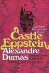 Castle Eppstein - Alexandre Dumas, Norman L. Goodrich