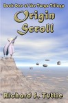 Origin Scroll: Targa Trilogy, Book 1 - Richard S. Tuttle