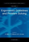 Ergonomics Guidelines and Problem Solving, Volume 1 (Elsevier Ergonomics Book Series) - Anil Mital