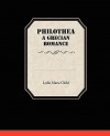 Philothea a Grecian Romance - Lydia Maria Francis Child