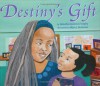 Destiny's Gift - Natasha Tarpley