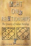 Light on Relationships: The Synastry of Indian Astrology - Hart Defouw, Robert E. Svoboda