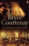 Potato Factory - Bryce Courtenay