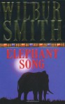 Elephant Song - Wilbur Smith