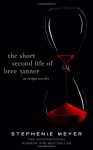 The Short Second Life of Bree Tanner (Twilight, #3.5) - Stephenie Meyer