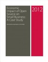 Economic Impact of Open Source on Small Business: A Case Study - Mike Hendrickson, Roger Magoulas, Tim O'Reilly