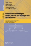 Construction and Analysis of Safe, Secure, and Interoperable Smart Devices: International Workshop, Cassis 2004, Marseille, France, March 10-14, 2004, Revised Selected Papers - Gilles Barthe