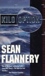 Kilo Option - Sean Flannery