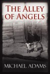 The Alley of Angels - Michael Adams