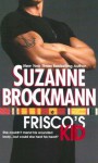 Frisco's Kid - Suzanne Brockmann