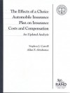 The Effects of a Choice Automobile Insurance Plan on Insurance Costs and Compensation: An Updated Analysis - Stephen J. Carroll