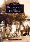 Brunswick and Topsham - Joyce K. Bibber