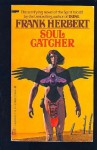 Soul Catcher - Frank Herbert