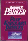 Pale Kings And Princes (Spenser, #14) - Robert B. Parker