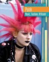 Punk: Music, Fashion, Attitude! - Charlotte Guillain