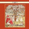 The Pied Piper Of Hamelin - Robert Browning, Kate Greenaway