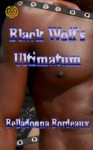 Black Wolf's Ultimatum - Belladonna Bordeaux