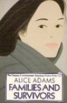 Families and Survivors (The Penguin Contemporary American Fiction Series) - Alice Adams