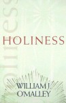 Holiness (Catholic Spirituality for Adults) - William J. O'Malley