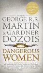 Dangerous Women - George R.R. Martin, Gardner Dozois