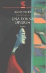 Una donna diversa - Anne Tyler, Laura Pignatti