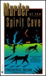 Murder at the Spirit Cave - Frederic Bean