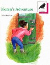 Karen's Adventure (Oxford Reading Tree: Stage 10) - Mike Poulton